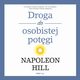 Droga do osobistej potgi, Napoleon Hill