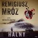 Halny, Remigiusz Mrz