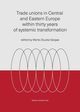 Trade unions in Central and Eastern Europe within thirty years of systemic transformation, 