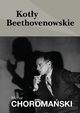 Koty beethovenowskie, Micha Choromaski