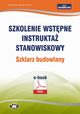 Szkolenie wstpne Instrukta stanowiskowy Szklarz budowlany, Bogdan Rczkowski