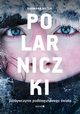 Polarniczki. Zdobywczynie podbiegunowego wiata, Dagmara Boek