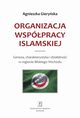 Organizacja Wsppracy Islamskiej, Agnieszka Gieryska