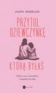 Przytul dziewczynk, ktr bya, Marta Segrelles