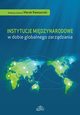 Instytucje midzynarodowe w dobie globalnego zarzdzania, 