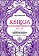 Ksiga najpotniejszych zakl, Skye Alexander