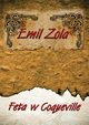 Feta w Coqueville, Emil Zola