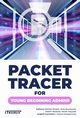 Packet Tracer for young beginning admins, Jerzy Kluczewski, Damian Strojek, Robert Wszelaki, Marek Smyczek