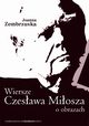 Wiersze Czesawa Miosza o obrazach, Joanna Zembrzuska