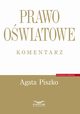 Prawo owiatowe. Komentarz, Agata Piszko