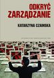 Odkry zarzdzanie, Katarzyna Czainska