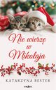 Nie wierz w Mikoaja, Katarzyna Bester
