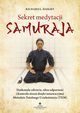 Sekret medytacji samuraja, Richard L. Haight