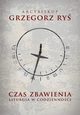 Czas zbawienia. Liturgia w codziennoci, Grzegorz Ry