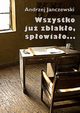 Wszystko ju zblako, spowiao..., Andrzej Janczewski