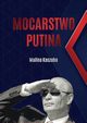 Mocarstwo Putina, Malina Kaszuba