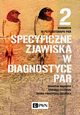 Diagnoza w psychoterapii par. Tom 2. Specyficzne zjawiska w diagnostyce par, 