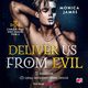 Deliver Us From Evil. Chro nas ode zego. Tom 3, Monica James