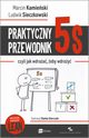 Praktyczny przewodnik 5s, czyli jak wdraa, eby wdroy, Marcin Kamieski, Ludwik Sieczkowski