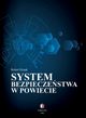 SYSTEM BEZPIECZESTWA W POWIECIE, Robert Dynak