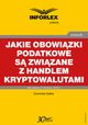 Jakie obowizki podatkowe s zwizane z handlem kryptowalutami, Dominika Gaka