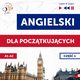 Angielski dla pocztkujcych. Cz 1 (Lekcje 1-13), Dorota Guzik