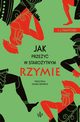 Jak przey w staroytnym Rzymie, L.J. Trafford