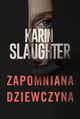 Zapomniana dziewczyna, Karin Slaughter