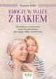 Emocje w walce z rakiem, Grayna Tallar