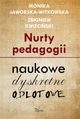 Nurty pedagogii, Zbigniew Kwieciski, Monika Jaworska-Witkowska