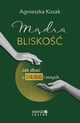 Mdra blisko. Jak dba o siebie i innych, Agnieszka Kozak