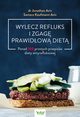 Wylecz refluks i zgag prawidow diet. 100 prostych przepisw diety antyrefluksowej, Jonathan Aviv, Samara Kaufmann Aviv