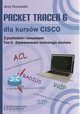Packet Tracer 6 dla kursw CISCO TOM 5 - Zaawansowane technologie sieciowe, Jerzy Kluczewski