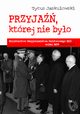 Przyja, ktrej nie byo, Tytus Jaskuowski