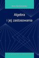 Algebra i jej zastosowania, Anna Romanowska