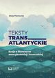 Teksty transatlantyckie, Alicja Piechucka