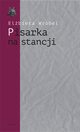 Pisarka na stancji. O twrczoci Wioletty Grzegorzewskiej, Elbieta Wrbel