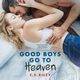 Good Boys Go To Heaven, C.s. Riley