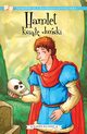 Klasyka dla dzieci. William Szekspir. Tom 1. Hamlet, ksi duski, William Szekspir