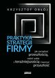 Praktyka strategii firmy, Krzysztof Obj