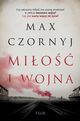 Mio i wojna, Max Czornyj