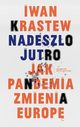 Nadeszo jutro, Iwan Krastew