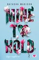 Mine to Hold. Dugo i szczliwie. Tom 2, Natasha Madison