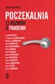 Poczekalnia. 13 rozmw o pandemii, Joanna Racewicz