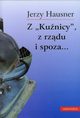 Z Kunicy z rzdu i spoza, Jerzy Hausner