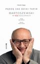 Pdz jak dziki tapir. Bartoszewski w 123 odsonach, Marek Zajc
