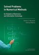 Solved Problems in Numerical Methods for Students of Electronics and Information Technology, Roman Z. Morawski, Andrzej Mikina