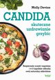 Candida ? skuteczne uzdrawianie grzybic. Bezpiecznie oczy organizm i w 2 tygodnie odbuduj swj naturalny mikrobiom, Molly Devine