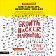 Growth Hacker Marketing. O przyszoci PR, marketingu i reklamy. Wydanie rozszerzone, Ryan Holiday