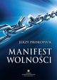 Manifest wolnoci, Jerzy Prokopiuk